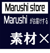 Ｍarushi store